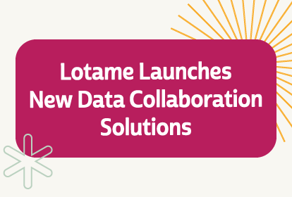 Lotame launches new data collaboration solutions